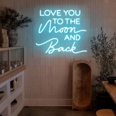 I Love You To The Moon And Back Neon Sign