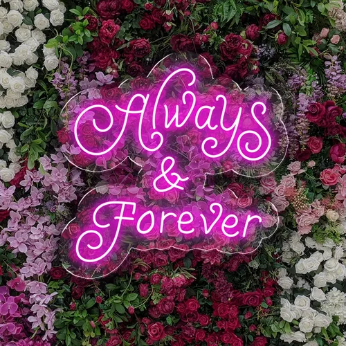 Always and Forever Neon Sign - Custom Coasters Now