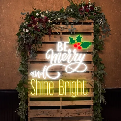 Be Merry & Shine Bright Neon Sign - Custom Coasters Now