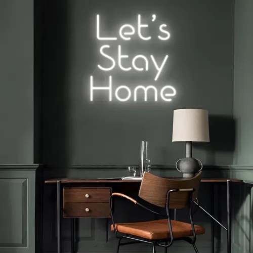 Let’s Stay Home LED Neon Sign - Custom Coasters Now