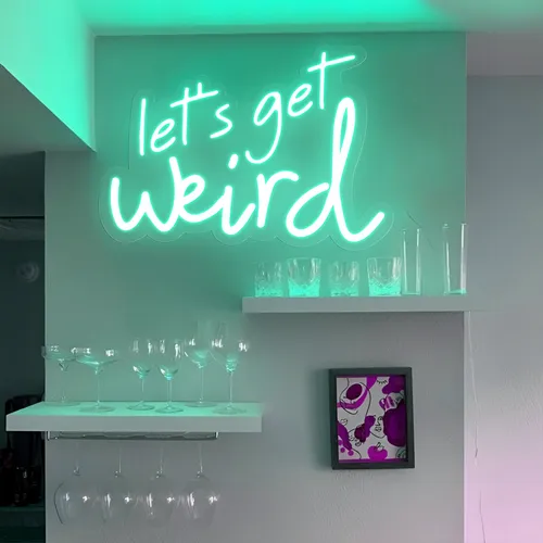 Let's Get Weird Neon Sign - Custom Coasters Now