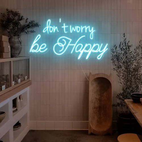 Dont Worry Be Happy Neon Sign - Custom Coasters Now
