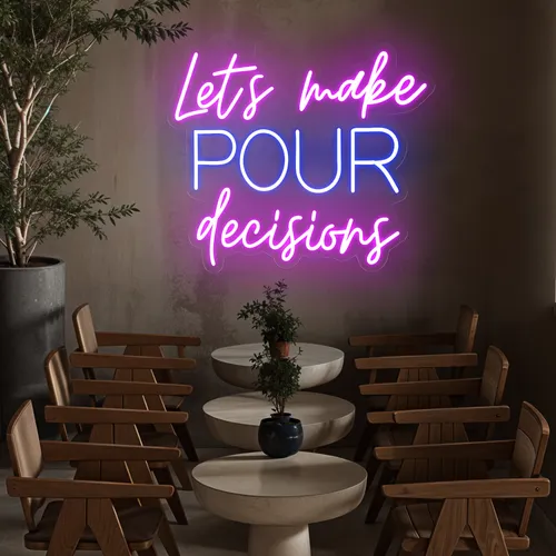 Fun Pop "Let's Make Pour Decisions" Neon Sign - Custom Coasters Now