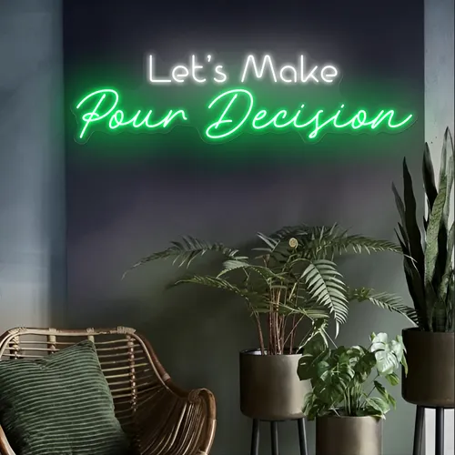 Bold "Let's Make Pour Decisions" Neon Sign - Custom Coasters Now