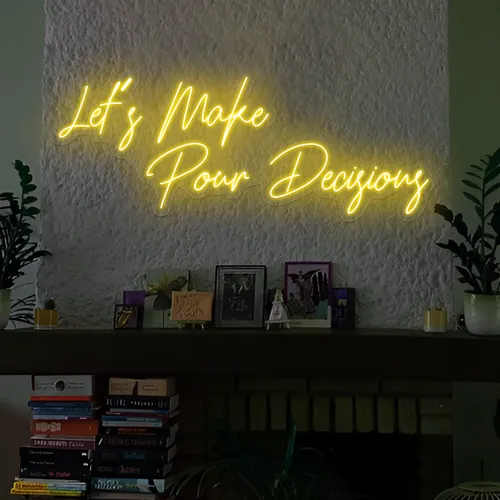 Modern "Let's Make Pour Decisions" Neon Sign - Custom Coasters Now